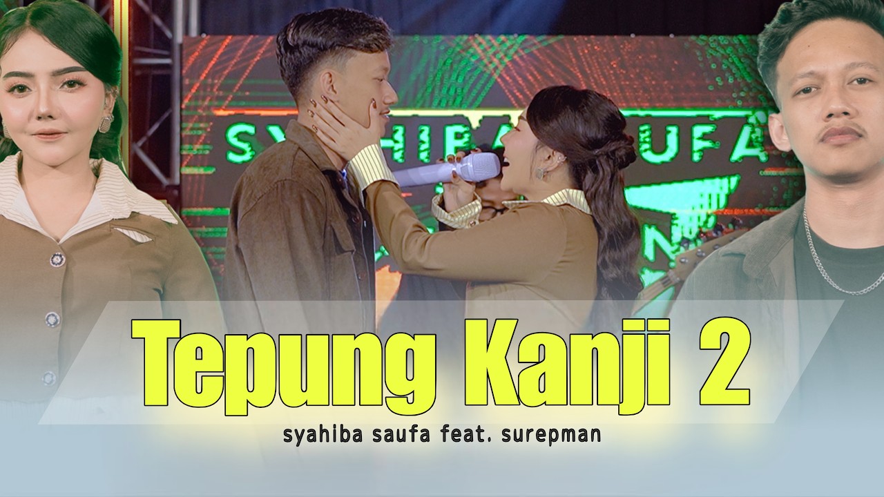 Syahiba saufa feat. Surepman - TEPUNG KANJI 2 (Official Music Video)