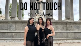 Velvety Gaze: MISAMO (ミサモ) “Do not touch” [Dance Cover]