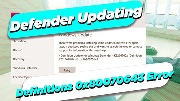 How To Fix Windows Defender Updating Definitions 0x80070643 Error