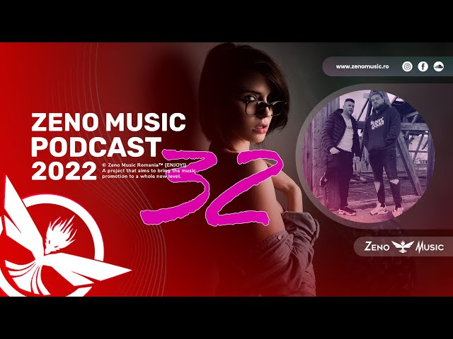 Zeno Music PODCAST 32 ⭕ ZENO & PORTOCALA🔸Best Romanian Music Mix🔸Best Remix of Popular Songs 2022 class=