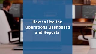 How to Use Operations Dashboard and Reports Feature | FleetUp