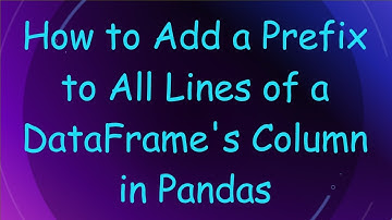 How to Add a Prefix to All Lines of a DataFrame