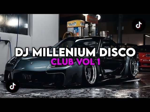 DJ MILLENIUM DISCO CLUB VOL 1 VIRAL TIK TOK class=
