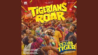 Tigerians Roar (From "Texas Tiger") - Osho Venkat, Kelithee, Thamizh Aadhavan & A.Pa. Raja
