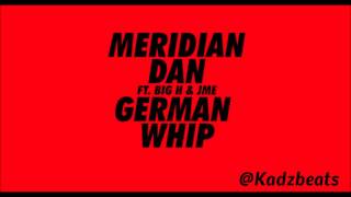 Meridian Dan Ft. Big H & JME - German Whip - Instrumental