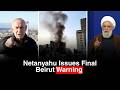 Netanyahu Warns Beirut: Disarm Hezbollah Now Or Israel Will Act