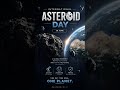 INTERNATIONAL ASTEROID DAY 30 june #sp10news