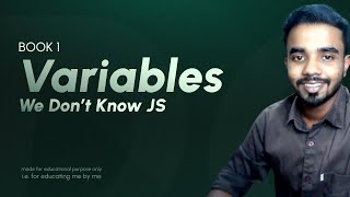 Variables In JavaScript | Malayalam Tutorial For Beginners | We Don&#39;t Know JS | Book 1