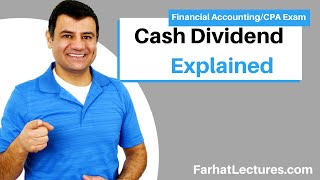 Cash Dividend Explained | Financial Accounting Course | CPA Exam FAR