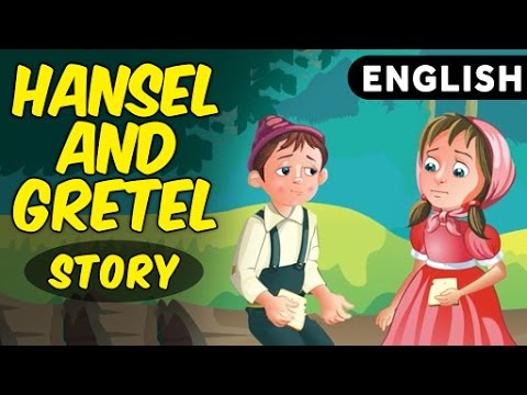 Hansel And Gretel Story in English For Children With Moral