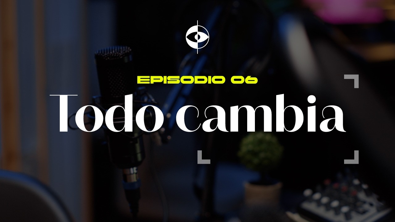 QUE TENGO QUE VER | Episodio 6 