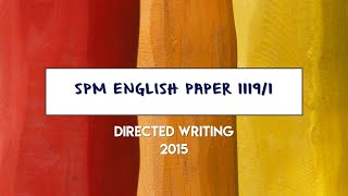 Lesson : SPM 2015 Directed Writing (Speech) Walkthrough