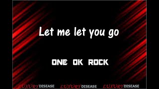 ONE OK ROCK - Let Me Let You Go - Lyrics - Japanese Version (romanized) - Lyric Video