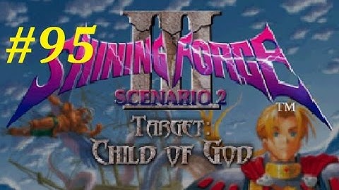 Shining Force 3 (Scenario 2) Walkthrough (95) Wolf Baron Boss Battle Pt. 1