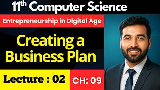 Creating a Business Plan | 11 Class Computer Science | Chapter 9 | Lec 02 Wealth