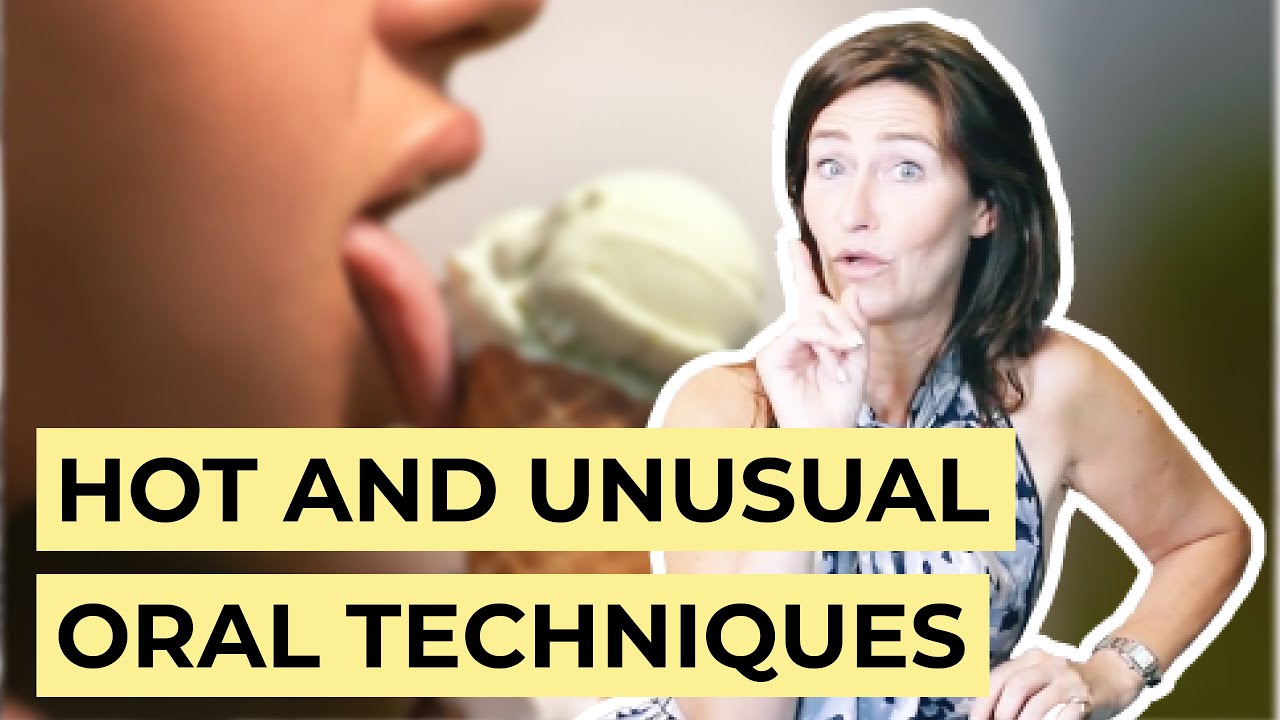 Unique and Enticing Oral Techniques for His Pleasure - YouTube