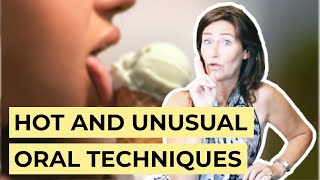 Unique and Enticing Oral Techniques for His Pleasure
