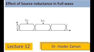 Effect of source inductance in bridge rectifier | Lecture 12 | Power electronics in Urdu / Hindi