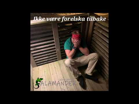 Aleksander Salamander - Ikke være forelska tilbake!
