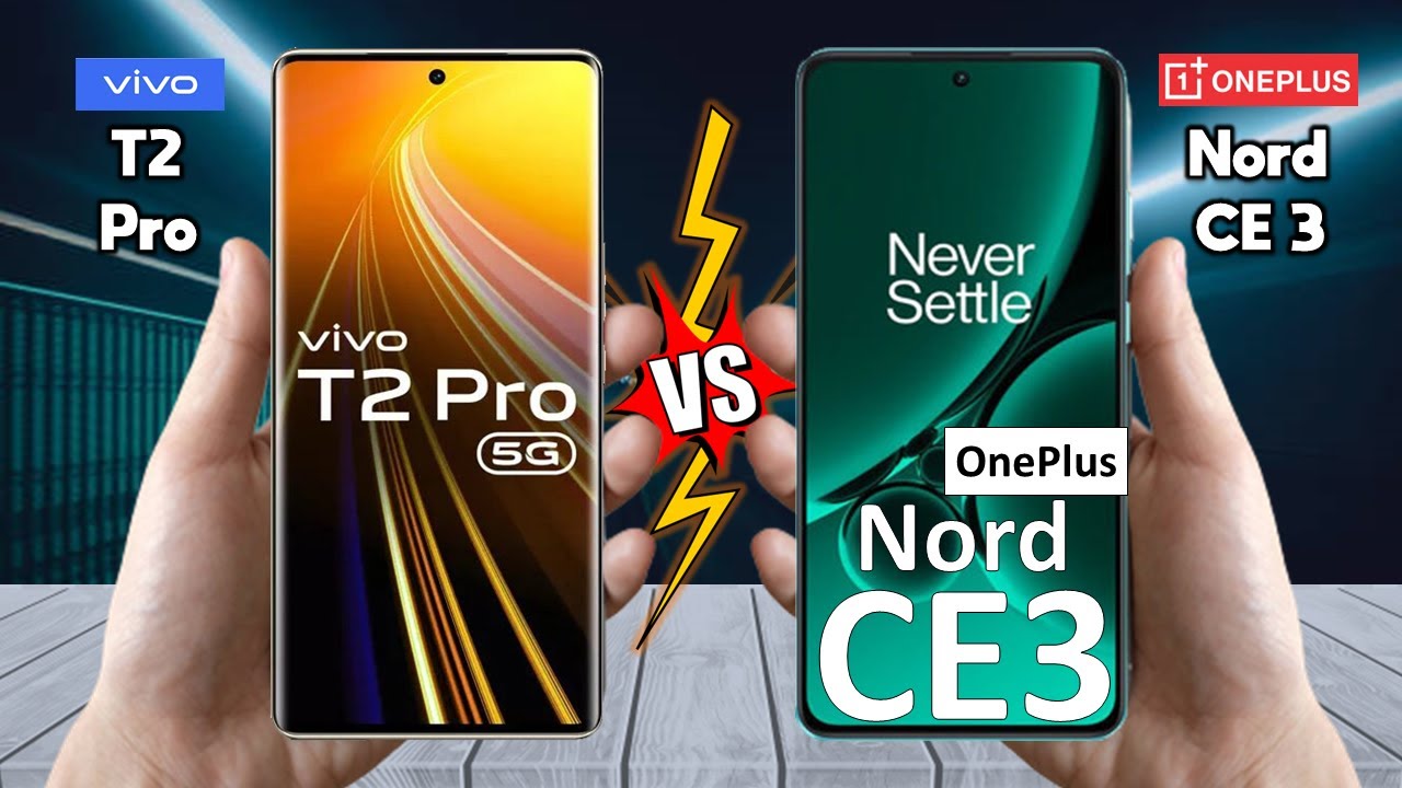 Vivo T2 Pro Vs OnePlus Nord CE 3 Full Comparison Techvs YouTube vivo-t2-pro-vs-oneplus-nord-ce-3-full-comparison-techvs-youtube