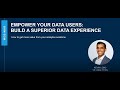 Empower Your Data Users: Build a Superior Data Experience