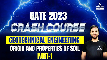 GATE 2023 Preparation | GATE Geotechnical Engineering | Origin & Properties Of Soil #1| By Rehan Sir