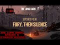 The long dark  wintermute story mode  episode 4  100 walkthrough longplay no commentary