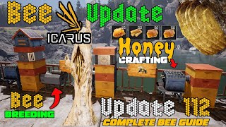 Icarus Week 112 Update! NEW Bees, Beehive + 4 Upgrades, NEW FOODS & T4 Building Tier & More! HUGE!