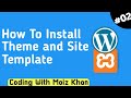 WordPress Website Development Tutorial: Episode 2 - Installing Themes and Starter Site Templates