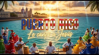 🇵🇷✨ PUERTO RICO LE CANTA A JESÚS 🎶 | Ritmos del alma boricua 🌴 Fe, alegría y adoración tropical ☀️ screenshot 1
