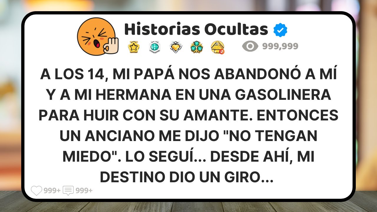 A Los 14, Mi Papá Me Dejó En Una Gasolinera. Entonces Un Anciano Apareció Y Me Dijo Esto...