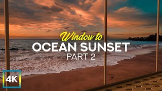 Beautiful Sunset at the Ocean Shore - 4K Window to Nature + Lulling Waves Sound - Part 2