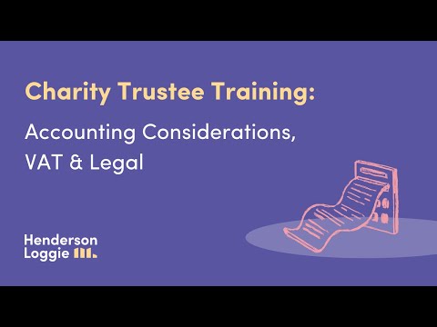 Webinar Recording: Charity Trustee Training - Accounting Considerations, VAT & Legal