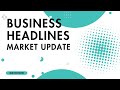 💡 Top Business News! | 🚀 Market Trends, Smart Growth Tips &amp; Must-Know Insights! 📈