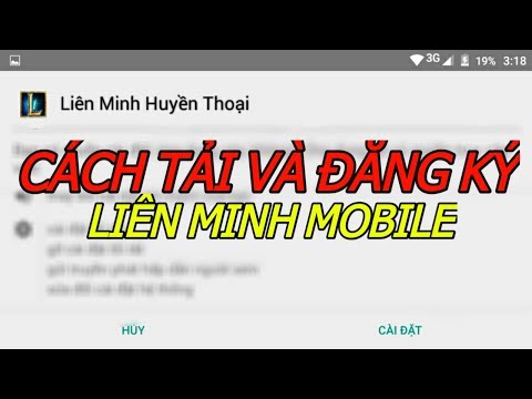 Hướng Dẫn Tải Và Đăng Ký Liên Minh Mobile Cho Android - LOL Mobile