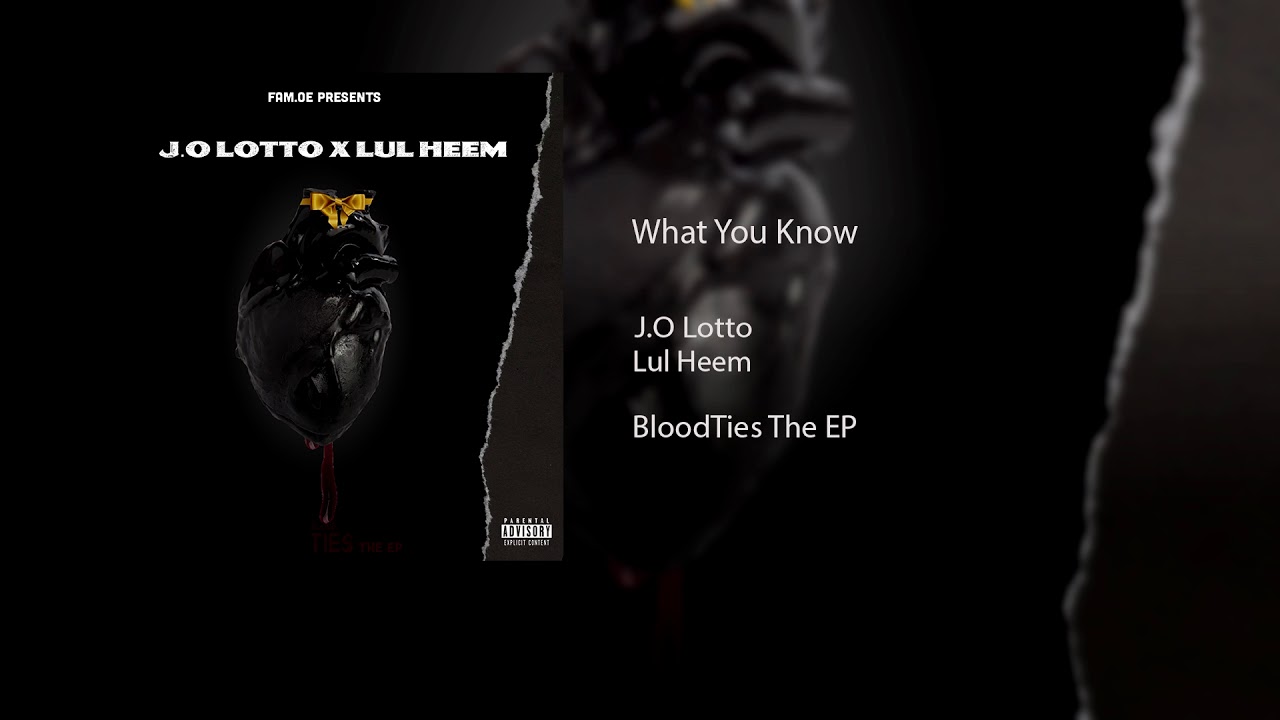 Watch J.O Lotto x Lul Heem - What You Know (Official Audio) on YouTube Watch J.O Lotto x Lul Heem - What You Know (Official Audio) on YouTube