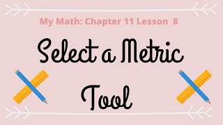 MyMath: Select a Metric Tool