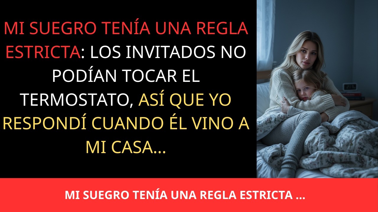 Mi suegro tenía una regla estricta: los invitados nunca tocan el termostato, así que yo respondí…