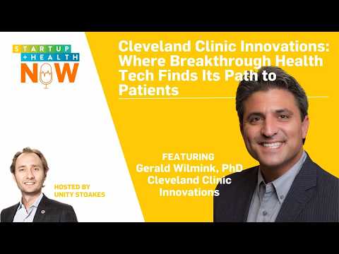 From Startup Founder to Cleveland Clinic Innovations: Jerry Wilmink on Building Health Tech That ...