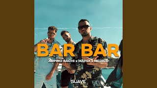 Video thumbnail of "Arpino Sachi & Mahdi - Bar Bar"