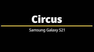 Circus – Samsung Galaxy S21 Ringtone