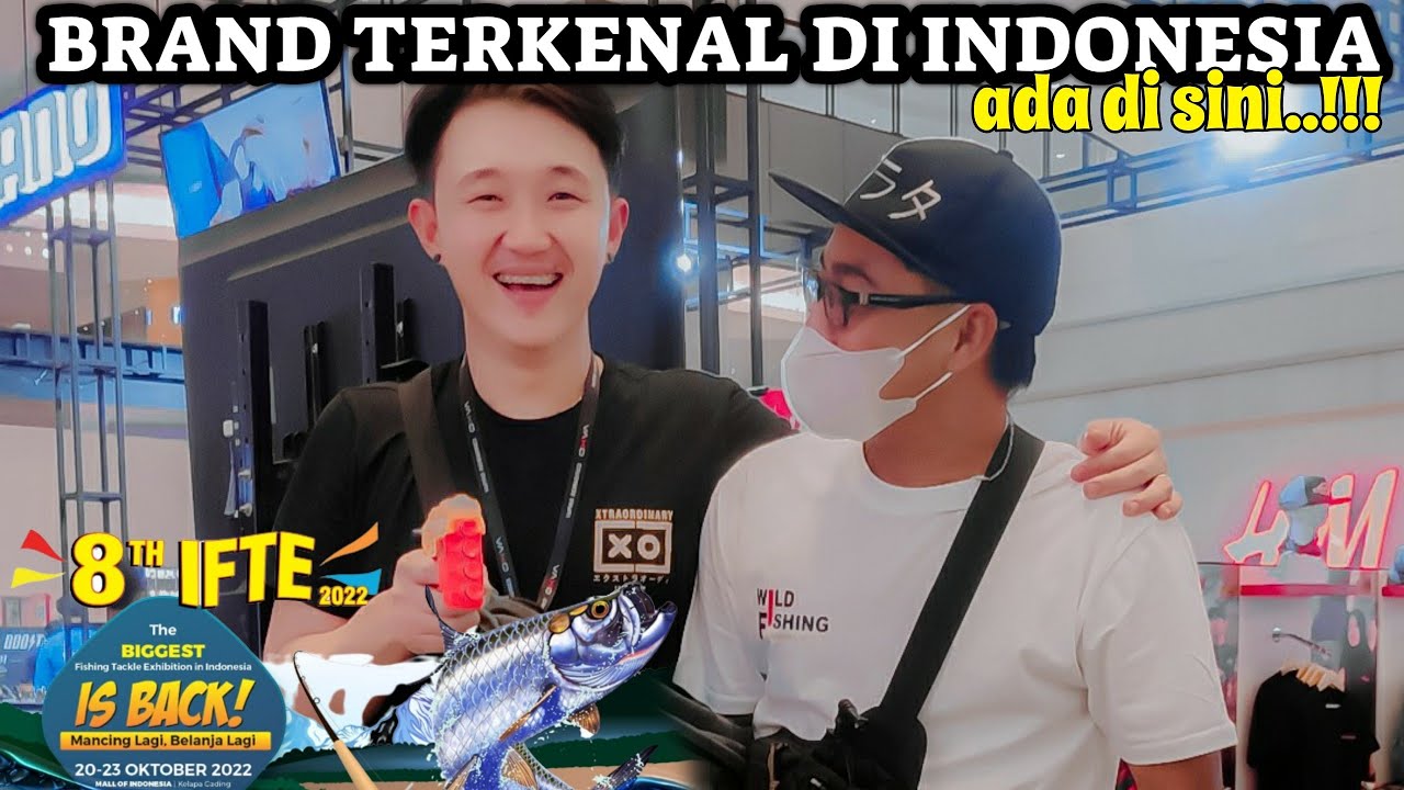 Hadir di acara 8TH IFTE 2022 TERBARU !!!