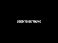 MILEY CYRUS - USED TO BE YOUNG - AUGUST 25 (EXCERPT #3)