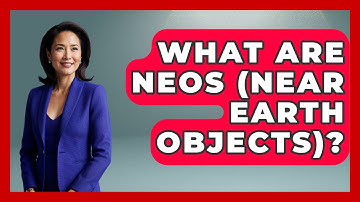 What Are NEOs (Near Earth Objects)? - Astronomy Made Simple