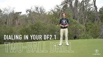 L.A.B. Golf Instruction Series: Two-Ball Drill For DF 2.1