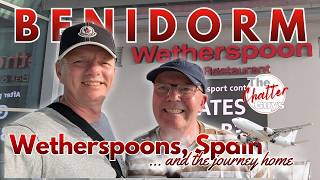 Leaving Benidorm: Wetherspoons Review!