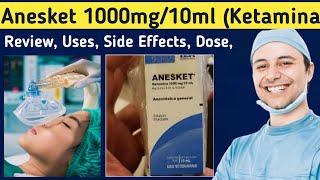 Ketamine injection uses - Review Anesket 1000 mg/ 10 ml - ketamine in anesthesia, Uses, Side Effects