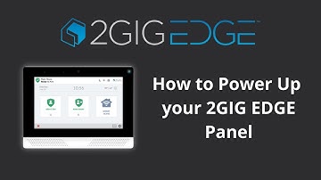 2GIG EDGE: Power Up