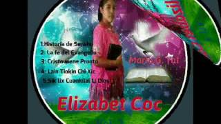 Elizabet Coc Historia De Senahu Qéqchi