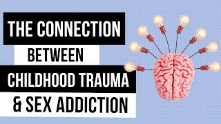 Childhood Trauma and Sexual Addiction (The Hidden Connection) | Dr. Doug Weiss